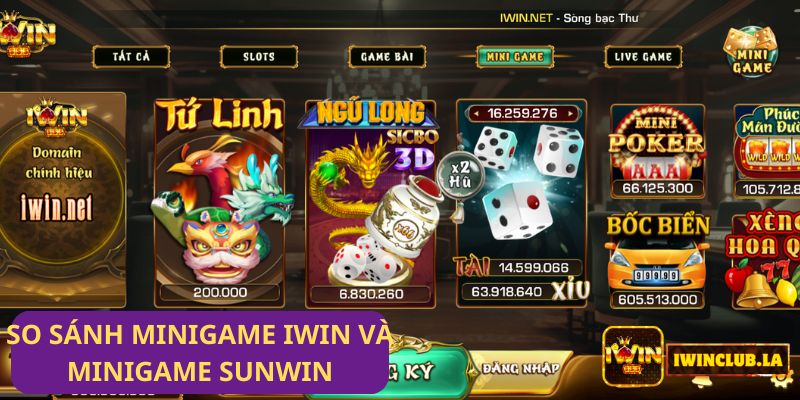 So sánh Minigame IWIN CLUB và Minigame Sunwin 4 So sánh Minigame IWIN CLUB và Minigame Sunwin