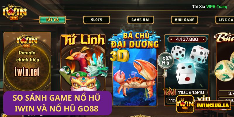 So sánh Game Nổ Hũ IWIN CLUB và Nổ Hũ Go88: Hai sự lựa chọn hấp dẫn cho game thủ 7 So sánh Game Nổ Hũ IWIN CLUB và Nổ Hũ Go88